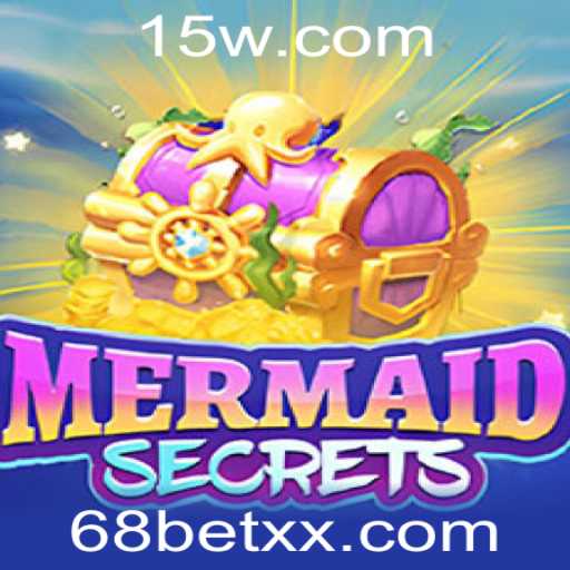 Descubra o Mundo Fascinante de MermaidSecrets e a Estratégia 68 Bet